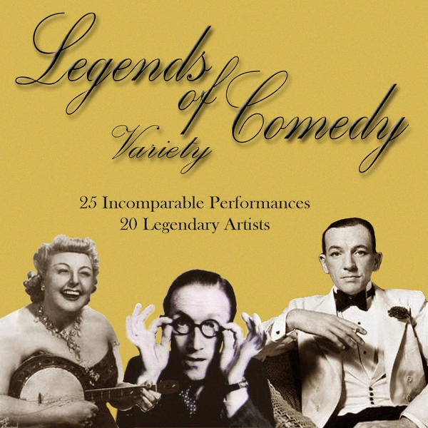 Legends of Comedy - Variety (25 Incomparable Performances, 20 Legendary Artists)