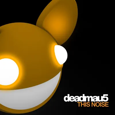 This Noise - Single - Deadmau5