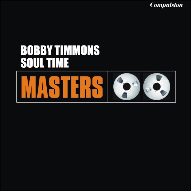 Soul Time - ボビー・ティモンズのアルバム - Apple Music
