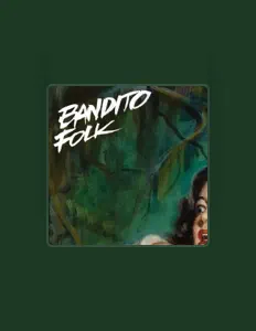聆聽 Bandito Folk、觀看音樂影片、閱讀小傳、查看巡演日期等！