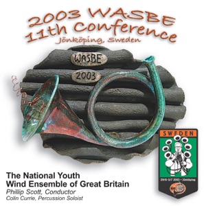 2003 WASBE Jönköping, Sweden: National Youth Wind Ensemble of Great Britain