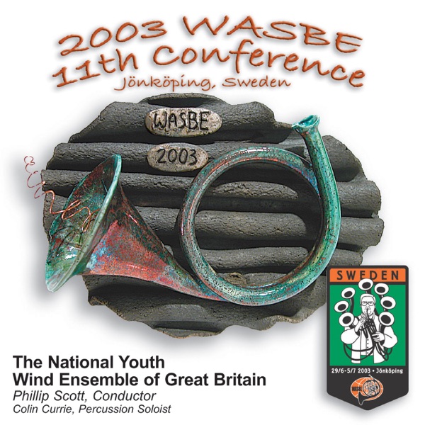 2003 WASBE Jönköping, Sweden: National Youth Wind Ensemble of Great Britain