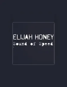 Dengarkan Elijah Honey, tonton video musik, baca bio, lihat tanggal tur & lainnya!