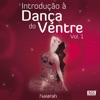 Introdução à Dança do Ventre, Vol. 1