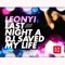 Last Night a D.J. Saved My Life (Extended Mix) - Leony! lyrics