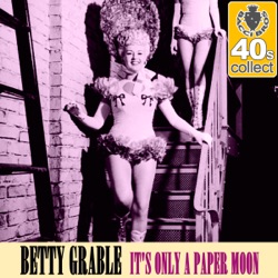 Betty Grable - It's Only a Paper Moon (Remastered)