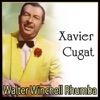 Xavier Cugat - Walter Winchell Rhumba