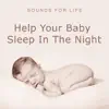 Stream & download Help Your Baby Sleep In the Night