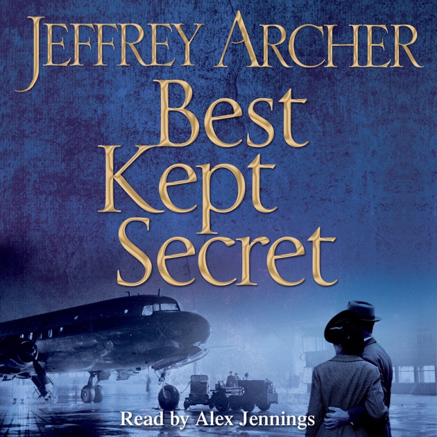 Джеффри арчер писатель книги. Keep your secrets. "best kept secret". Kept secret. Best kept secret.