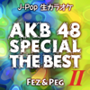 J-Pop Karaoke Songs AKB48 Special the Best 2 - EP - P G BAND