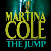 The Jump (Unabridged) - Martina Cole