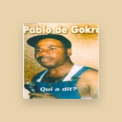 Listen to Pablo de Gokra, watch music videos, read bio, see tour dates & more!