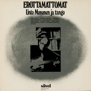 descargar álbum Various - Erottamattomat Unto Mononen ja tango