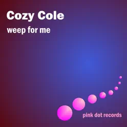 Weep For Me - Cozy Cole Weep For Me - Cozy Cole