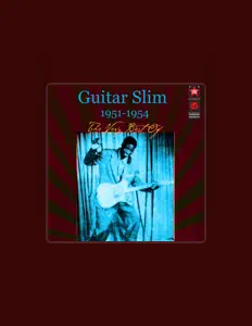 Listen to Guitar Slim, watch music videos, read bio, see tour dates & more!