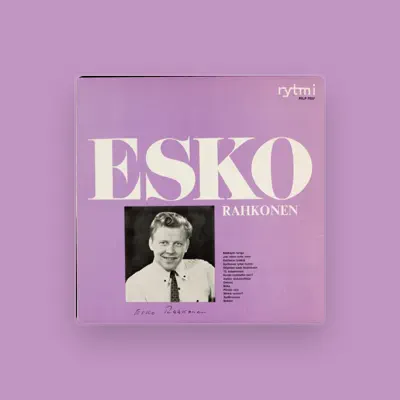 Listen to Esko Rahkonen, watch music videos, read bio, see tour dates & more!