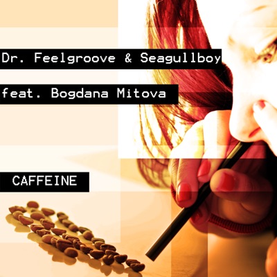 Caffeine (feat. Bogdana Mitova) - Single