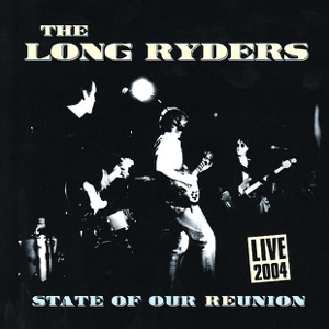The Long Ryders - State Of Our Reunion - Zortam Music