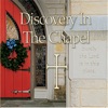 Discovery in the Chapel