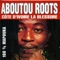 La blessure - Aboutou Roots lyrics