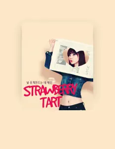 Ακούστε περιεχόμενο από 딸기타르트, παρακολουθήστε μουσικά βίντεο, διαβάστε το βιογραφικό, δείτε ημερομηνίες περιοδείας, και πολλά ακόμη!