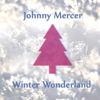 Winter Wonderland - Single - Johnny Mercer