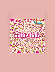 White Holeを聴いたり、ミュージックビデオを鑑賞したり、経歴やツアー日程などを確認したりしましょう！