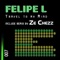 Travelling to Jamming (Ze Chezz Remix) - Felipe L lyrics