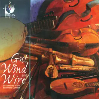 Gut Wind and Wire by Baltimore Consort album reviews, ratings, credits