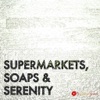 Supermarkets, Soaps & Serenity artwork