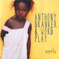 Uppity - Anthony Branker