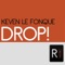 Drop! (Beatbangersz Remix) - Keven Le Fonque lyrics