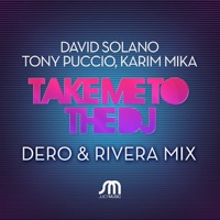 Take Me To the Dj - Single - David Solano, Tony Puccio & Karim Mika