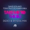 Take Me To the Dj - David Solano, Tony Puccio & Karim Mika lyrics