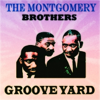 Just for Now - The Montgomery Brothers