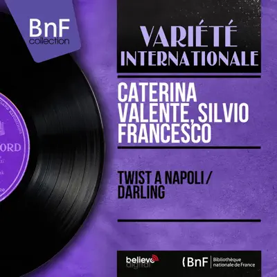 Twist a Napoli / Darling (Mono Version) [feat. Werner Muller Et Son Orchestre] - Single - Caterina Valente