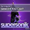 Technikore - Dance If You Can't