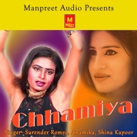 Chhamiya - Surender Romeo, Anamika & Shina Kapoor