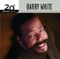 Barry White - Can't Get Enough of Your Love Babe