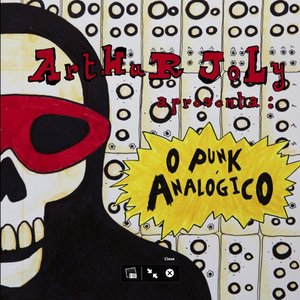 Arthur Joly Apresenta: O Punk Analógico