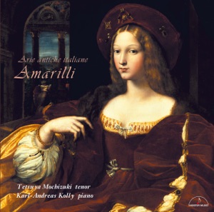 Amarilli 〜Arie antiche italiane〜