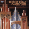 Concert Organ Masterpieces - Thomas Heywood