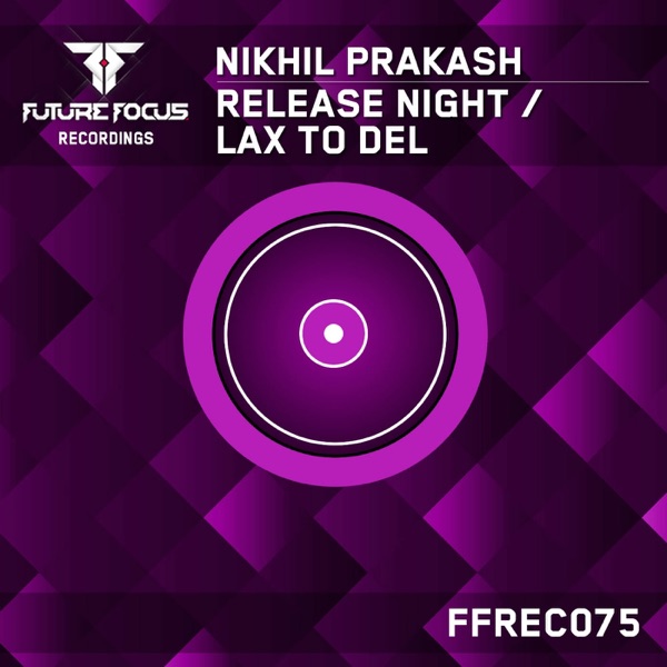 Release Night / LAX to DEL - Single