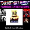 Your Birthday Present - Famous Interviews (Remastered), 2013