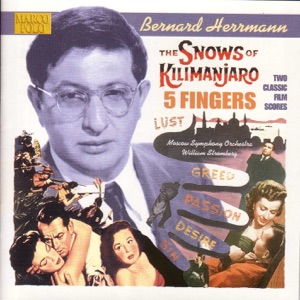 Herrmann: The Snows of Kilimanjaro & 5 Fingers