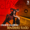 Pasional - Osvaldo Pugliese & Alberto Moran