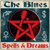 The Blues - Spells & Dreams
