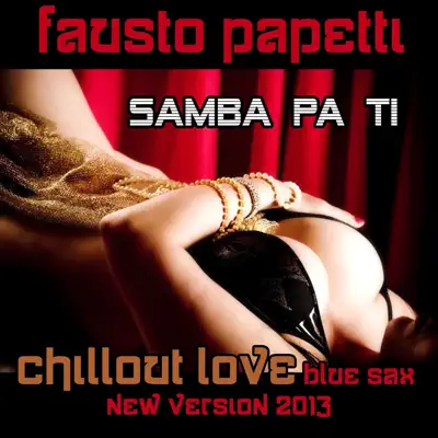Samba pa ti (New Version 2013) - Single - Fausto Papetti