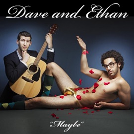 Maybe Dave and Ethan