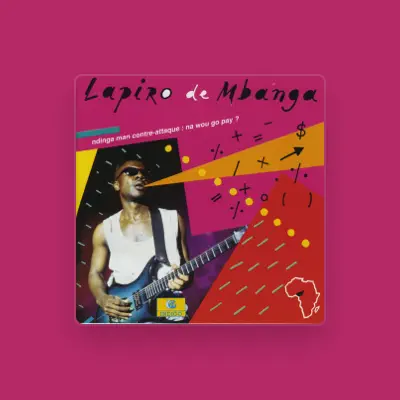 Listen to Lapiro De Mbanga, watch music videos, read bio, see tour dates & more!